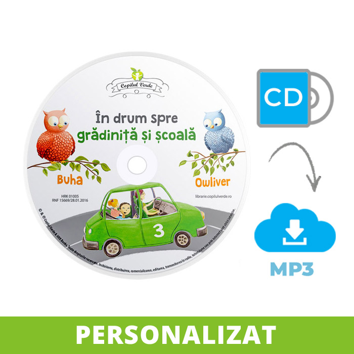 Conversie CD - MP3 şi personalizare În drum spre grădiniţă şi şcoală vol. 3